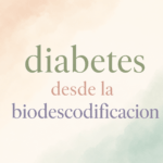 diabetes desde la biodescodificacion